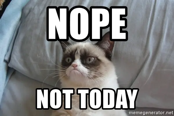 nope-not-today.png